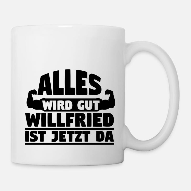 Alles wird gut Willfried ist jetzt da - Tasse - Weiß
