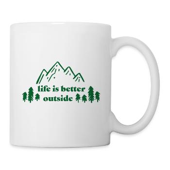 life is better outside print design for adventure - Tasse - Weiß - Rechts