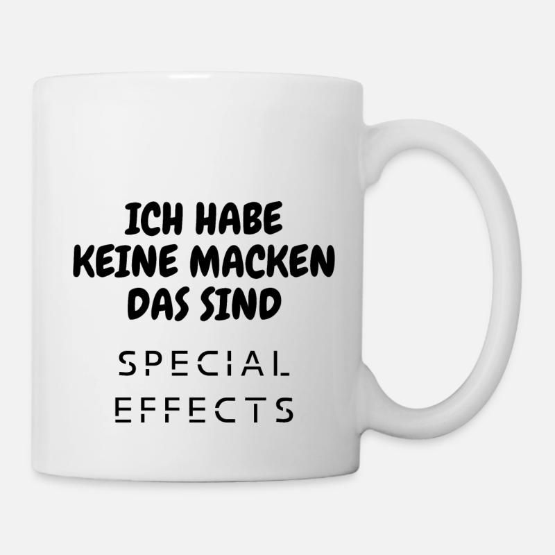 Ich habe keine Macken das sind Special Effects - Tasse - Weiß