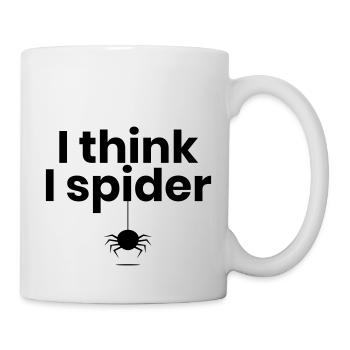 I think I spider - Tasse - Weiß - Rechts