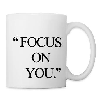 Focus on you! - Mug - white - Right