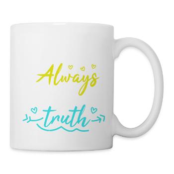 ALWAYS SPEAK YOUR TRUTH - Mug - white - Right