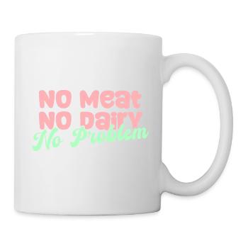 No meat, no dairy, no problem, Vegan - Mug - white - Right