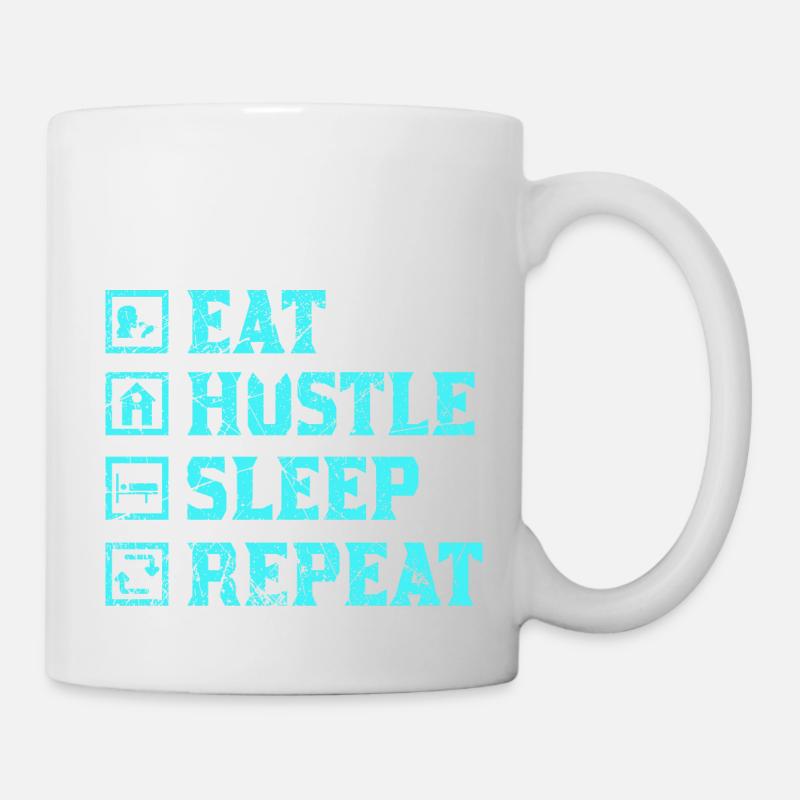 Eat hustle sleep repeat - Tasse - Weiß
