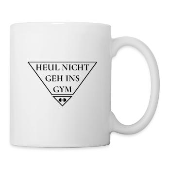 Gym Spruch - Tasse - Weiß - Rechts