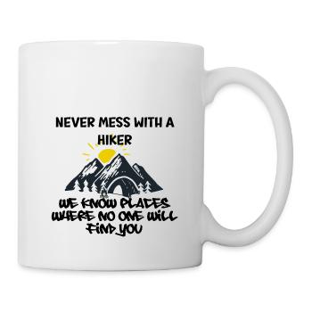 never mess with a hiker - Mug - white - Right