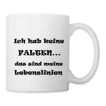 Ich habe keine Falten! - Tasse - Weiß - Rechts