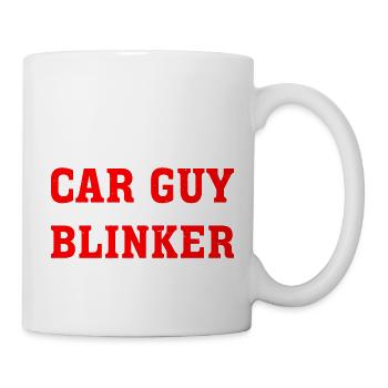 Yes I'm A Car Guy, I Change My Own Blinker Fluid 2 - Tasse - Weiß - Rechts