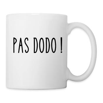 pas dodo - Mug blanc - blanc - Droite