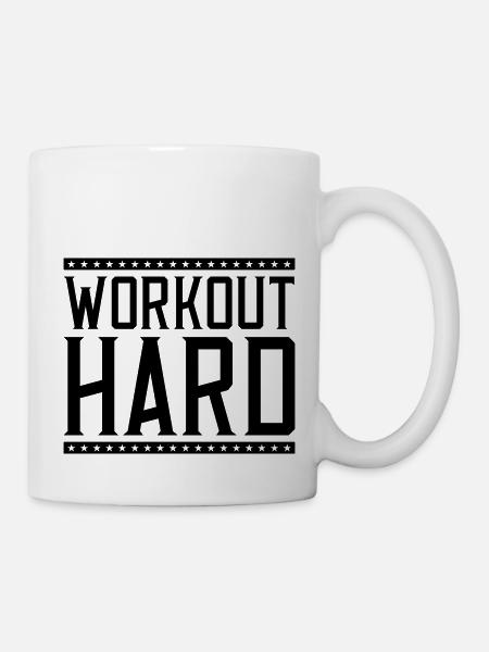 workout hard - Tasse - Weiß