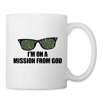 I m on a mission from God - Tasse - Weiß - Rechts