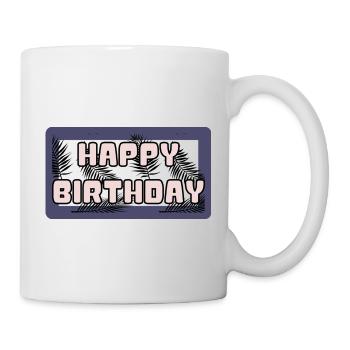 HAPPY BIRTHDAY. HAPPY BIRTHDAY. BIRTHDAY. - Mug - white - Right