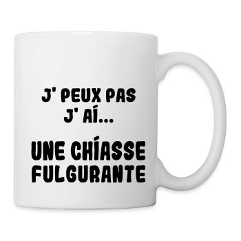 J'peux pas j'ai une Chiasse Fulgurante - Mug blanc - blanc - Droite