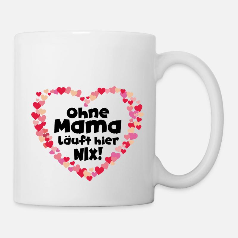 Mutter Spruch Geschenk Mama Muttertag - Tasse - Weiß