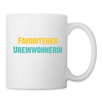 Favoritner Ureinwohnerin Wien Österreich Spruch - Tasse - Weiß - Rechts
