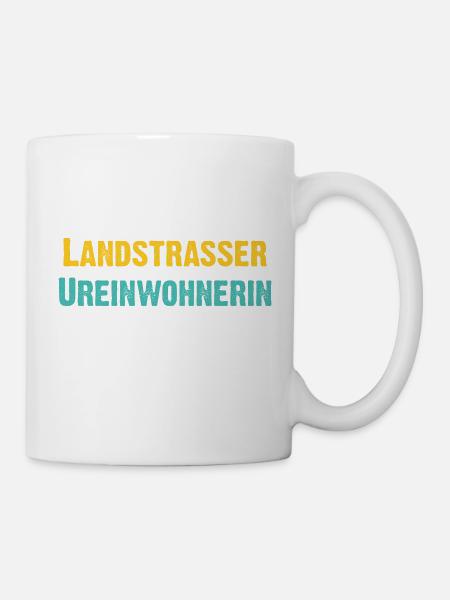 Landstraßer Ureinwohnerin - Wiener Bezirks - Tasse - Weiß
