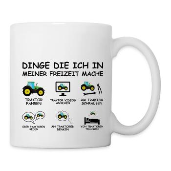 Traktor Dinge die ich in meiner Freizeit mache - Tasse - Weiß - Rechts