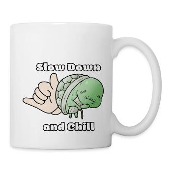 Slow Down and Chill - Mug - white - Right