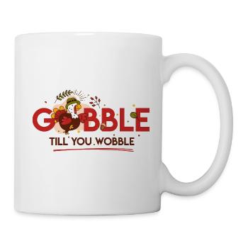 Funny turkey, Gobble Gobble Til You Wobble. - Mug - white - Right