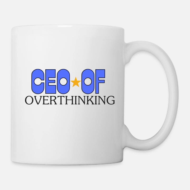 CEO of Overthinking - Tasse - Weiß