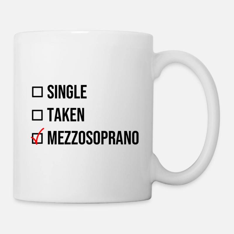 Single Taken Mezzosoprano schwarz Geschenk - Tasse - Weiß