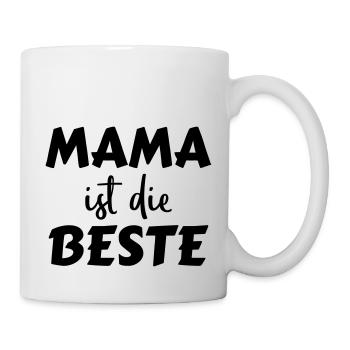 Mama ist die Beste - Tasse - Weiß - Rechts