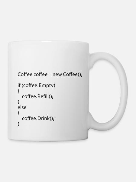 Tasse für Programmierer if coffee empty refill - Tasse - Weiß