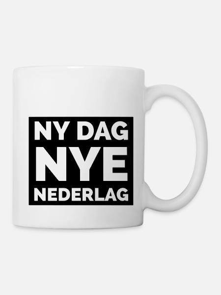 Ny dag nye nederlag - Kopp - hvit