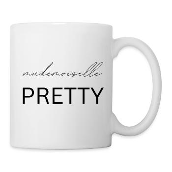 Mademoiselle Pretty, Frau, Geschenk, Spruch - Tasse - Weiß - Rechts