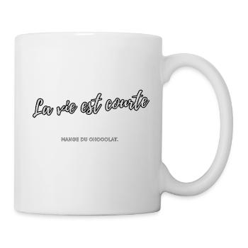 Das Leben ist kurz - Tasse - Weiß - Rechts