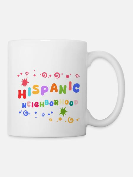 Hispanische Nachbarschaft - Tasse - Weiß