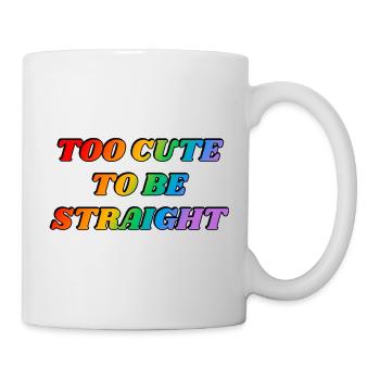 Too cute to be straight - LGBTQ funny joke humour - Mug - white - Right