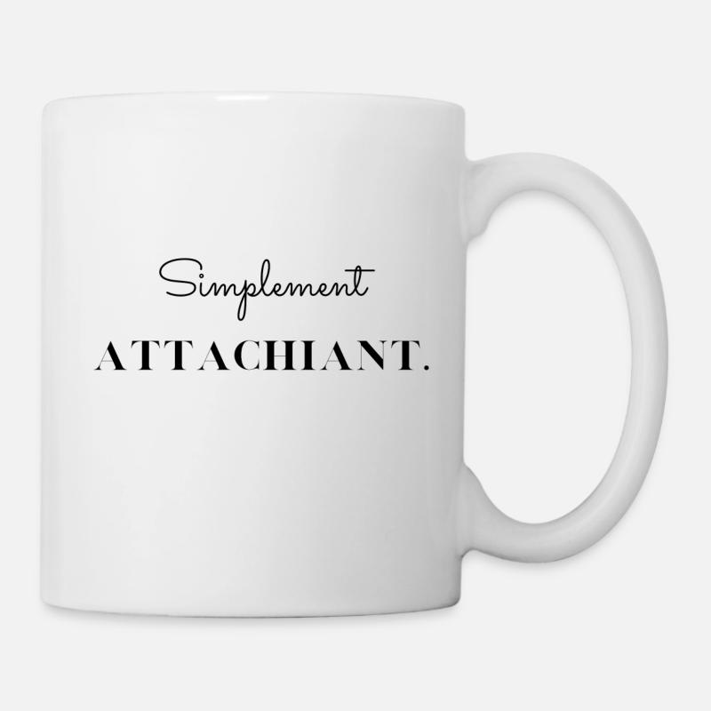 Simplement attachiant - Mug blanc - blanc