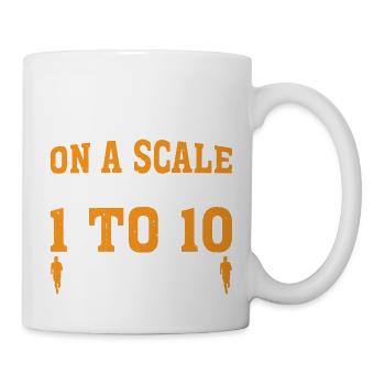 On A Scale of 1 To 10 I'm 13.1 7 - Tasse - Weiß - Rechts