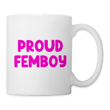 Proud Femboy - Tasse - Weiß - Rechts