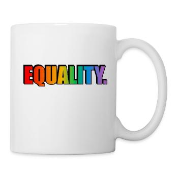 GLEICHBERECHTIGUNG - Regenbogentext - LGBT Pride Monat - Tasse - Weiß - Rechts