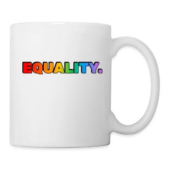 GLEICHBERECHTIGUNG - Regenbogentext - LGBT Pride Monat - Tasse - Weiß - Rechts