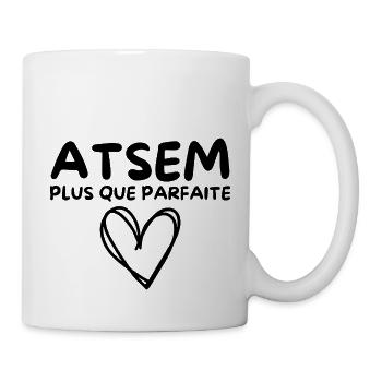 ATSEM plus que parfaite, c’est moi - Mug blanc - blanc - Droite