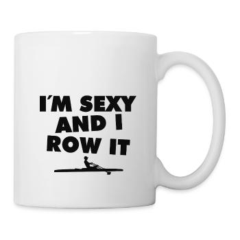 I´m Sexy And I Row It - Rowing - Rudern - Ruderer - Mug - white - Right
