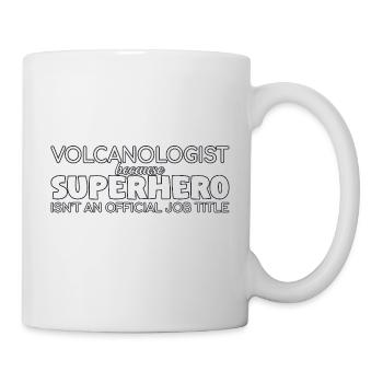 Volcanologist Superhero Volcanology - Tasse - Weiß - Rechts