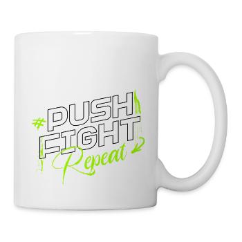 Pousser. Se battre. Répéter. – Force dans la boucle - Mug blanc - blanc - Droite