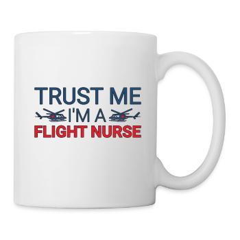 Flight Nurse Trust Me Luftrettung - Tasse - Weiß - Rechts