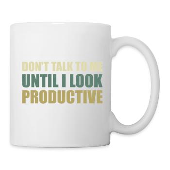 Don't talk to me until I look productive - Mug - white - Right