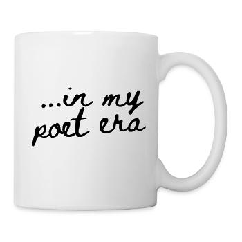 In My Poet Era – Handwritten Statement - Mug - white - Right