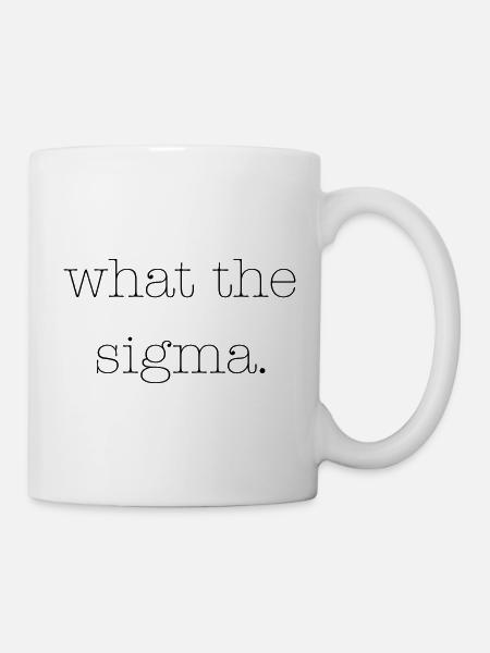 Was das Sigma - Tasse - Weiß