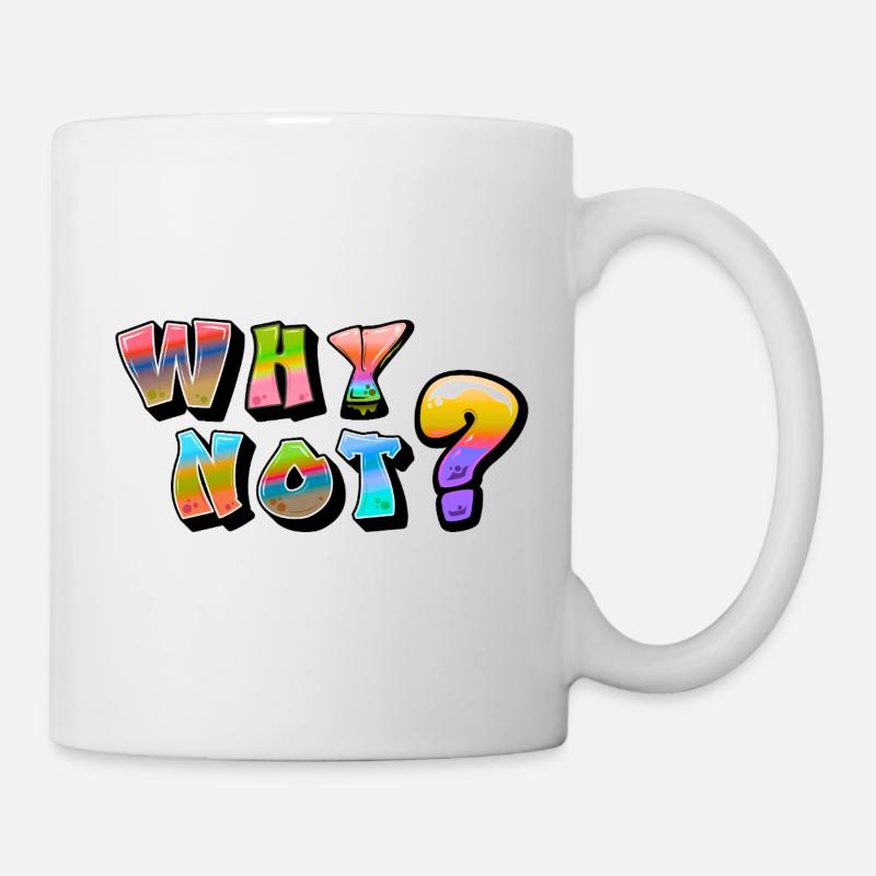 Why Not design - Mug - white