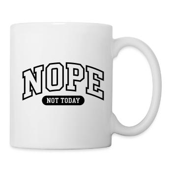Nein, heute nicht. Lustig. - Tasse - Weiß - Rechts
