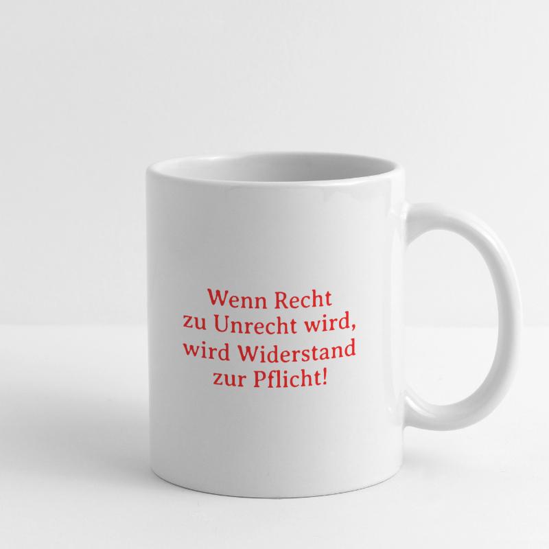 Le bien devient mal, la résistance devient un devoir Mug blanc