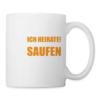 JGA Braut: Ich heirate! Rest ist zum Saufen hier - Tasse - Weiß - Rechts