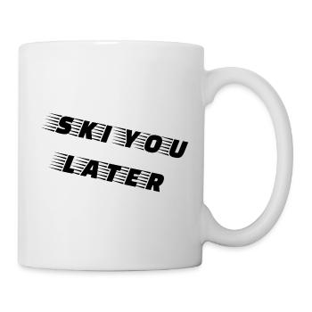 SKI YOU LATER – Funny ski saying - Mug - white - Right